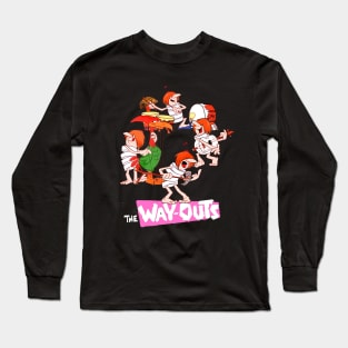 The Way-Outs Long Sleeve T-Shirt